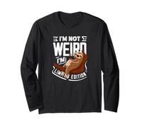 I'm Not Weird I'm Limited Edition Funny Sloth Long Sleeve T-Shirt