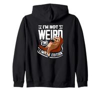 I'm Not Weird I'm Limited Edition Funny Sloth Zip Hoodie