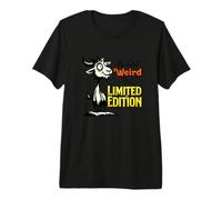 I'm Not Weird, I'm Limited Edition Premium T-Shirt