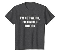I'm Not Weird, I'm Limited Edition T-Shirt, Kids, Dark Heather Grey, 12 Years