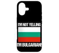 I'm Not Yelling Bulgarian Culture Country Flag Bulgaria Case for iPhone 17