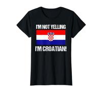 I'm Not Yelling Croatian International Flag Croatia Descent Value Graphic T-Shirt, Women, Black, L