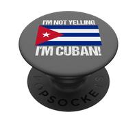 I'm Not Yelling Cuban Nationality Country Flag Cuba PopSockets Adhesive PopGrip