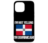 I'm Not Yelling Dominican Countries Flag Culture Quote Case for iPhone 13 Pro Max