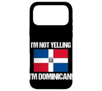 I'm Not Yelling Dominican Countries Flag Culture Quote Case for iPhone 17 Pro Max