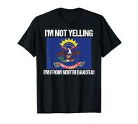 I'm Not Yelling from North Dakota US State Flag Value Graphic T-Shirt