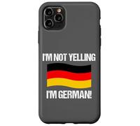 I'm Not Yelling German Country Flag Germany Case for iPhone 11 Pro Max
