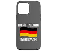 I'm Not Yelling German Country Flag Germany Case for iPhone 13 Pro Max