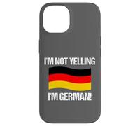 I'm Not Yelling German Country Flag Germany Case for iPhone 14