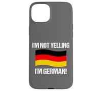 I'm Not Yelling German Country Flag Germany Case for iPhone 15 Plus
