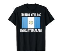I'm Not Yelling Guatemalan Country Flag Guatemala Value Graphic T-Shirt, Men, Black, S