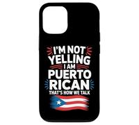 I'm Not Yelling I Am Puerto Rican Loud Voice Case for iPhone 12/12 Pro