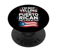 I'm Not Yelling I Am Puerto Rican Loud Voice PopSockets Adhesive PopGrip