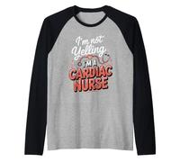 I'm Not Yelling I'm a Cardiac Nurse Cardiology Raglan Baseball Tee