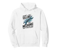 I'm Not Yelling I'm A Mechanic That's How We Talk Pullover Hoodie