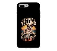 I'm Not Yelling I'm a Saint Bernard Dad Giant Dog Case for iPhone 7 Plus/8 Plus