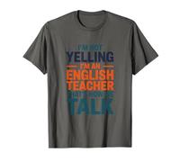 I'm not Yelling I'm an English Teacher T-Shirt