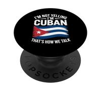 I'm Not Yelling I'm Cuban That's How We Talk PopSockets Adhesive PopGrip