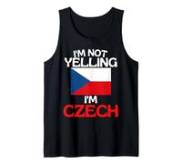 Im Not Yelling Im Czech Funny Czech Republic Tank Top