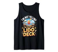 I'm Not Yelling I'm from the Lido Deck Cruise Tank Top