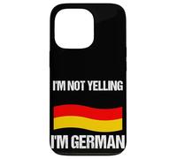 I'm Not Yelling I'm German Country Flag Germany Quote Case for iPhone 13 Pro