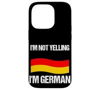 I'm Not Yelling I'm German Country Flag Germany Quote Case for iPhone 14 Pro