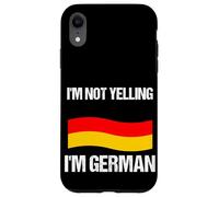 I'm Not Yelling I'm German Country Flag Germany Quote Case for iPhone XR