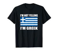 I'm Not Yelling I'm Greek Funny Greek Heritage Greece Flag T-Shirt