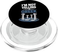 I'm Not Yelling I'm Greek Funny Loud Greek Men Women Kids PopSockets PopGrip for MagSafe