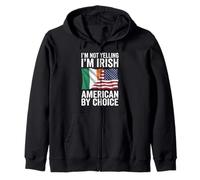 Im Not Yelling Im Irish American Funny Citizenship Zip Hoodie