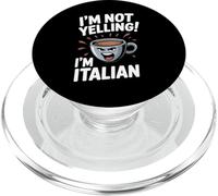 I'm Not Yelling I'm Italian Funny Loud Italian Men Women Kid PopSockets PopGrip for MagSafe