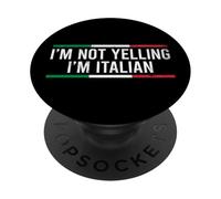 I'm Not Yelling I'm Italian PopSockets Adhesive PopGrip
