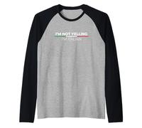 I'm Not Yelling I'm Italian Raglan Baseball Tee