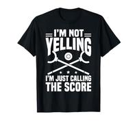 Im Not Yelling Im Just Calling The Score Shuffleboard Player T-Shirt