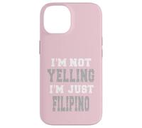 I'm not yelling, I'm just Filipino Case for iPhone 14