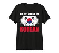 I'm Not Yelling I'm Korean Premium T-Shirt