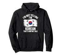 I'm Not Yelling I'm Korean That's How We Talk Pullover Hoodie
