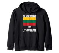 I'm Not Yelling I'm Lithuanian Countries Flag Lithuania Zip Hoodie