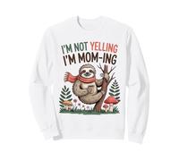 I'm Not Yelling I'm Mom-ing Sloth Coffee Lover Funny Mom Sweatshirt