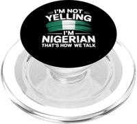 I'm Not Yelling I'm Nigerian That's How We Talk PopSockets PopGrip for MagSafe
