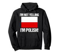 I'm Not Yelling I'm Polish Culture Country Flag Poland Quote Pullover Hoodie