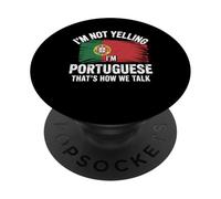 I'm Not Yelling I'm Portuguese That's How We Talk PopSockets Adhesive PopGrip