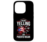 I'm Not Yelling I'm Puerto Rican Funny Loud Flag Graphic Case for iPhone 14 Pro