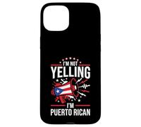I'm Not Yelling I'm Puerto Rican Funny Loud Flag Graphic Case for iPhone 15 Plus