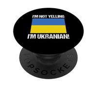 I'm Not Yelling I'm Ukrainian International Flag Ukraine PopSockets Adhesive PopGrip