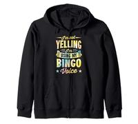 I'm Not Yelling I'm Using My Bingo Voice Zip Hoodie