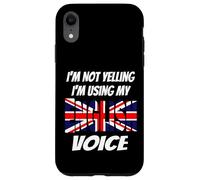 I'm Not Yelling I'm Using My English Voice Union Jack Flag Case for iPhone XR