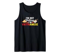 Im Not Yelling Im Vietnamese Funny Vietnam Pho Hat Tank Top