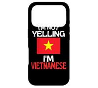 Im Not Yelling Im Vietnamese Funny Vietnam Quote Case for iPhone 17 Pro