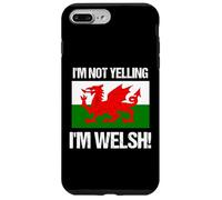 I'm Not Yelling I'm Welsh Culture Country Flag Wales Quote Case for iPhone 7 Plus/8 Plus